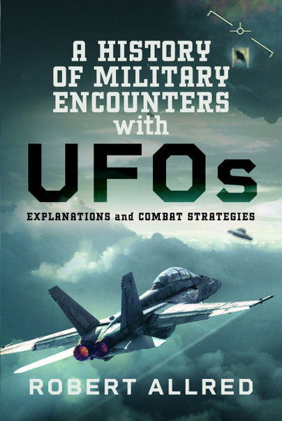 A History of Military Encounters with UFOs