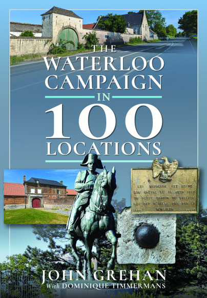 The Waterloo Campaign in 100 Locations