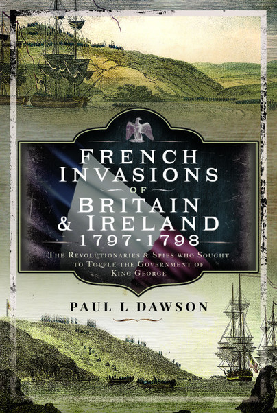 French Invasions of Britain and Ireland, 1792–1815