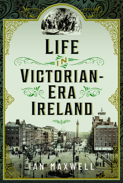 Life in Victorian Era Ireland