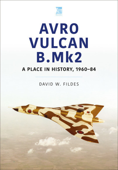 Avro Vulcan B.Mk2: A Place in History, 1960–84