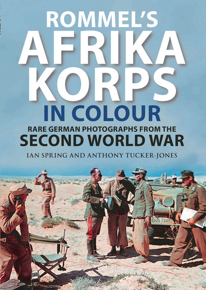 Rommel's Afrika Korps in Colour