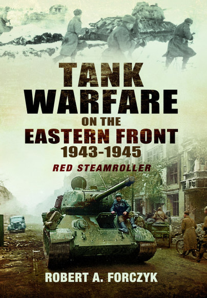 Tank Warfare on the Eastern Front 1943-1945