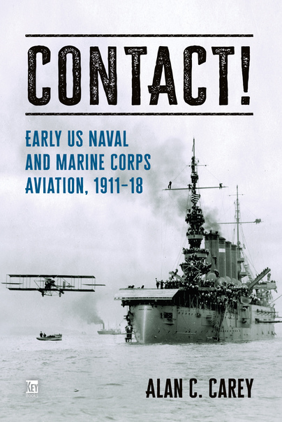 Contact! Early Naval Aviation