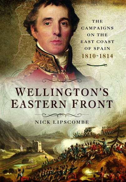 Wellington’s Eastern Front