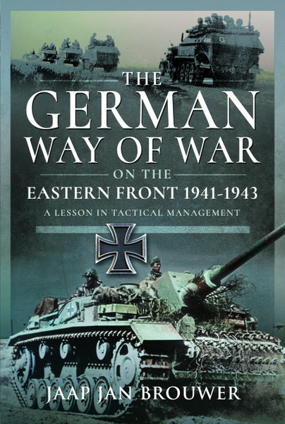 The German Way of War on the Eastern Front, 1941-1943
