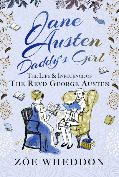 Jane Austen: Daddy’s Girl