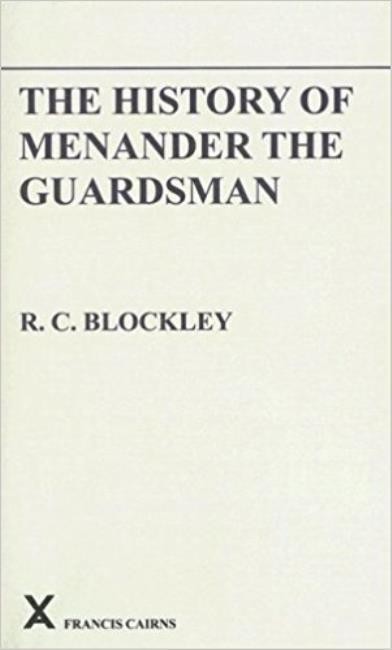 The History of Menander the Guardsman. Introductory essay, text, translation and historiographical notes