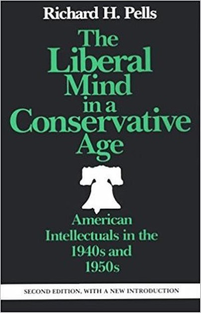 The Liberal Mind in a Conservative Age