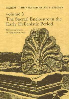 Failaka/Ikaros -- The Hellenistic Settlements, Volume 3