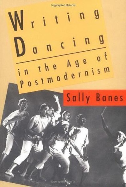 Writing Dancing in the Age of Postmodernism Cover