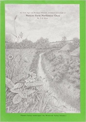 An Iron Age and Romano-British Enclosed Settlement at Watkins Farm, Oxon Cover