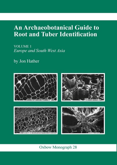 An Archaeobotanical Guide to Root & Tuber Identification