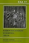EAA 77: Barrow Excavations in Norfolk, 1984-8