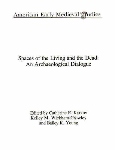 Spaces of the Living and the Dead