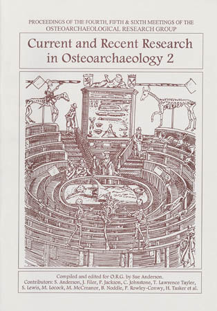 Current and Recent Research in Osteoarchaeology 2