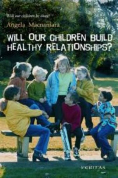 Will Our Children Build Healthy Relationships? Cover