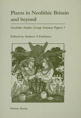 Plants in Neolithic Britain and Beyond Cover
