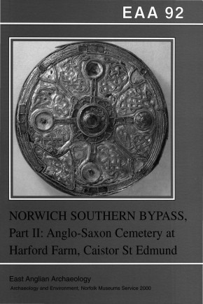 EAA 92: Excavations on the Norwich Southern Bypass, 1989-91 Part II