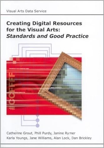 Creating Digital Resources for the Visual Arts Cover