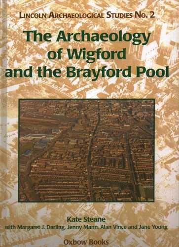 Archaeology of Wigford and the Brayford Pool Cover