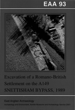 EAA 93: Excavation of a Romano-British Settlement on the A149 Snettisham Bypass, 1989 Cover