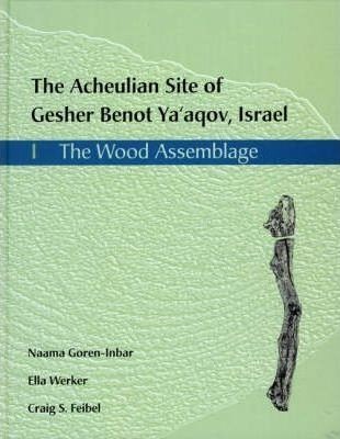 The Acheulian Site of Gesher Benot Ya'akov, Israel