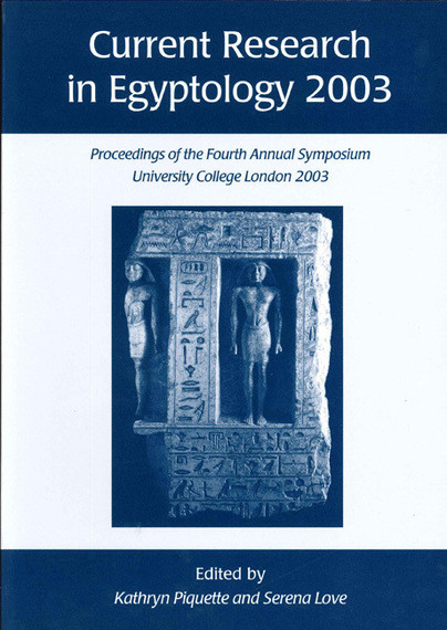 Current Research in Egyptology 4 (2003)