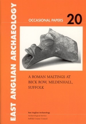 A Roman Maltings At Beck Row, Mildenhall, Suffolk Cover