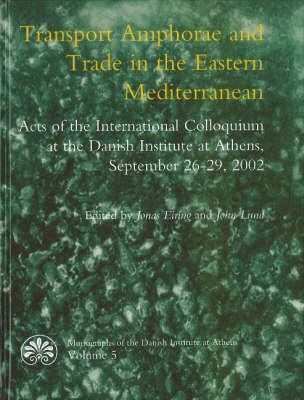 Transport Amphorae & Trade in the Eastern Mediterranean Cover