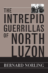 The Intrepid Guerrillas of North Luzon