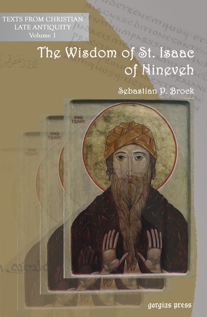 The Wisdom of Isaac of Nineveh: A Bilingual Edition