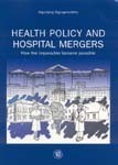 Health Policy and Hospital Mergers