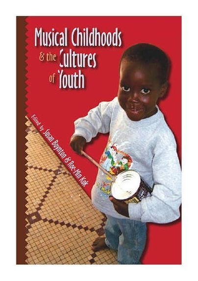 Musical Childhoods and the Cultures of Youth Cover