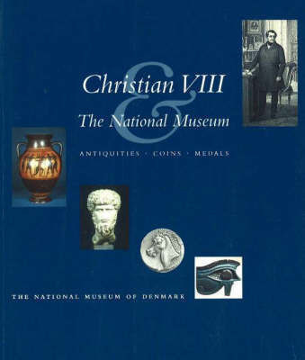 Christian VIII & the National Museum Cover