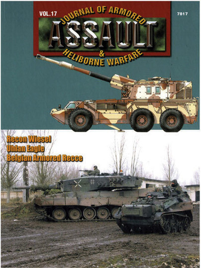 7817 Assault: Journal Of Armored & Heliborne Warfare Vol. 17
