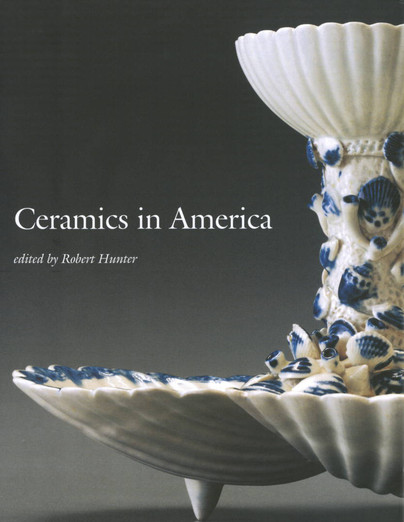 Ceramics in America 2007