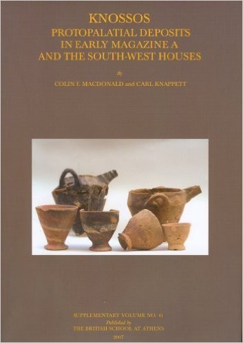 Knossos: Protopalatial Deposits in Early Magazine A and the South-West Houses Cover