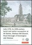 Late 17th- to 19th-Century Burial and Earlier Occupation at All Saints, Chelsea Old Church, Royal Borough of Kensington and Chelsea