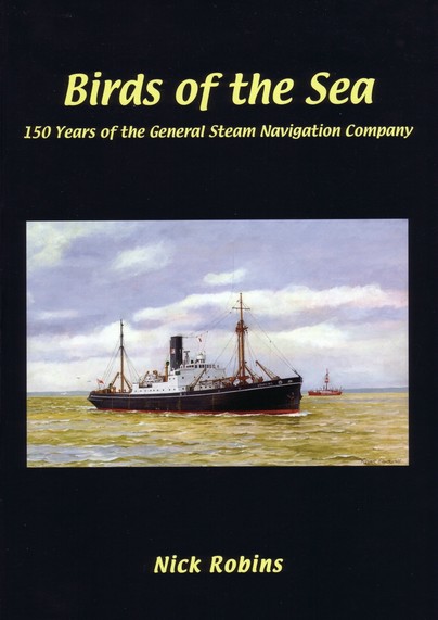 Birds of the Sea - 150 Years of the General Steam Navigation Co