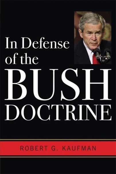 In Defense of the Bush Doctrine