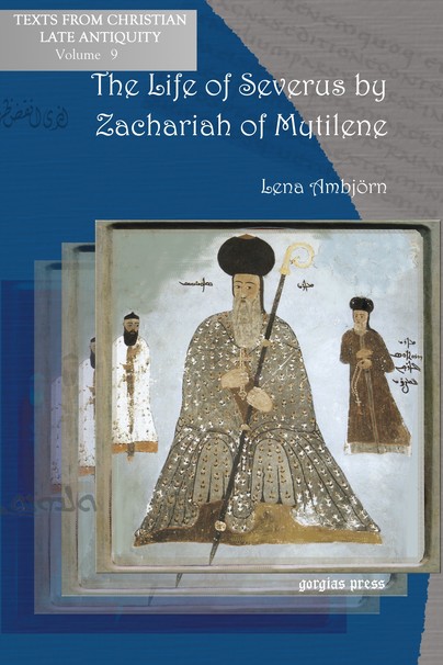 The Life of Severus by Zachariah of Mytilene