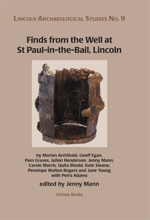 Finds from the Well at St Paul-in-the-Bail, Lincoln