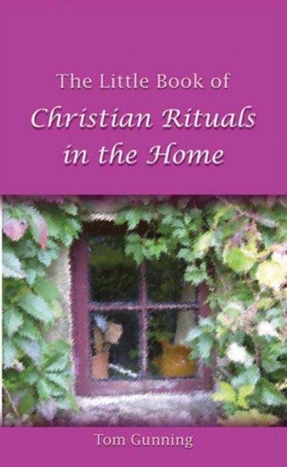 The Little Book of Christian Rituals in the Home