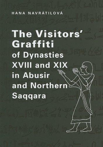 The Visitors' Graffiti of Dynasties XVIII and XIX in Abusir and Saqqara