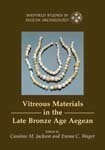 Vitreous Materials in the Late Bronze Age Aegean