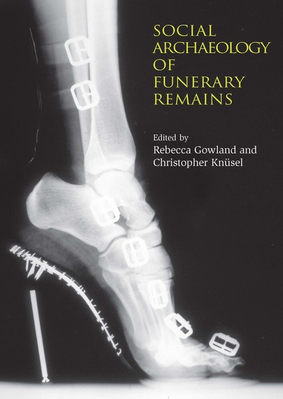 The Social Archaeology of Funerary Remains Cover
