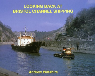 Looking Back at Bristol Channel Shipping