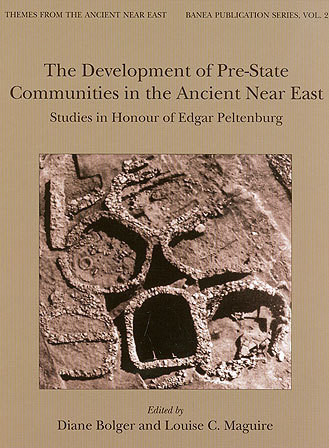 The Development of Pre-State Communities in the Ancient Near East Cover