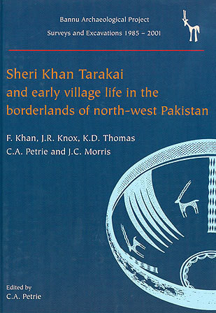 Sheri Khan Tarakai and Early Village Life in the Borderlands of North-West Pakistan